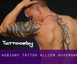 Aubigny tattoo (Allier, Auvergne)