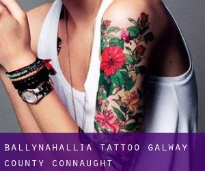 Ballynahallia tattoo (Galway County, Connaught)