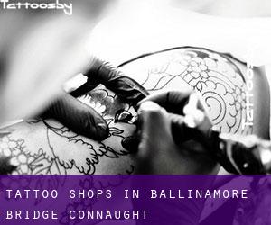 Tattoo Shops in Ballinamore Bridge (Connaught)