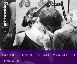 Tattoo Shops in Ballynahallia (Connaught)