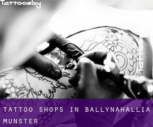 Tattoo Shops in Ballynahallia (Munster)