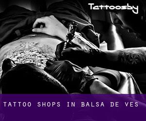Tattoo Shops in Balsa de Ves