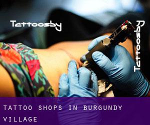 Tattoo Shops in Burgundy Village