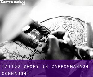 Tattoo Shops in Carrowmanagh (Connaught)