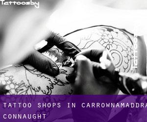 Tattoo Shops in Carrownamaddra (Connaught)