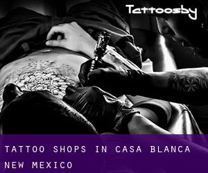 Tattoo Shops in Casa Blanca (New Mexico)