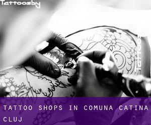 Tattoo Shops in Comuna Cătina (Cluj)