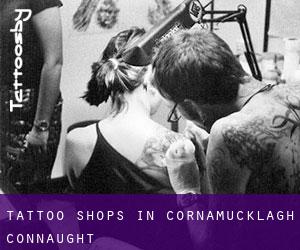 Tattoo Shops in Cornamucklagh (Connaught)