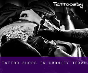 Tattoo Shops in Crowley (Texas)