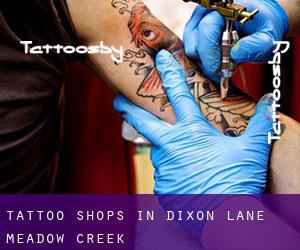 Tattoo Shops in Dixon Lane-Meadow Creek