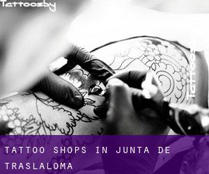 Tattoo Shops in Junta de Traslaloma