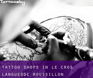 Tattoo Shops in Le Cros (Languedoc-Roussillon)