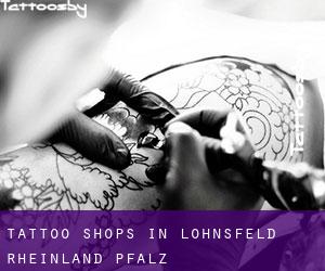 Tattoo Shops in Lohnsfeld (Rheinland-Pfalz)