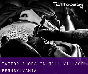 Tattoo Shops in Mill Village (Pennsylvania)