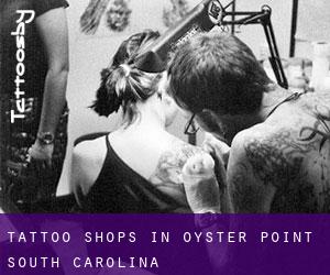 Tattoo Shops in Oyster Point (South Carolina)