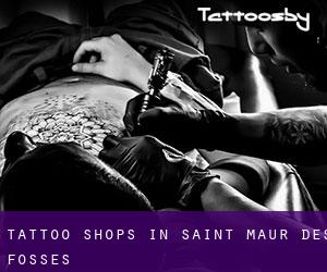 Tattoo Shops in Saint-Maur-des-Fossés