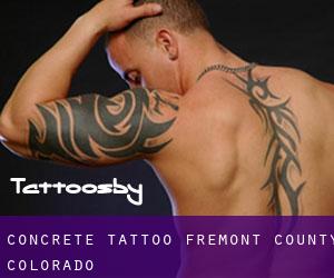 Concrete tattoo (Fremont County, Colorado)