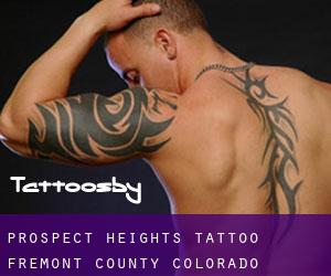 Prospect Heights tattoo (Fremont County, Colorado)