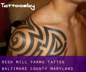 Resh Mill Farms tattoo (Baltimore County, Maryland)